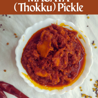 Magaya (Thokku) Pickle
